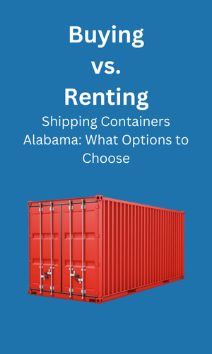 Buying and Renting in Shipping Containers Alabama