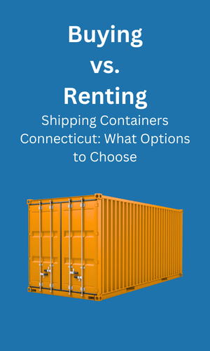 Buying and Renting in Shipping Containers Connecticut