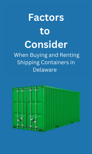 Buying and Renting in Shipping Containers Delaware, DE