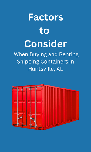 Buying and Renting in Shipping Containers Huntsville, AL