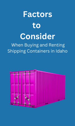 Buying and Renting in Shipping Containers Idaho, ID