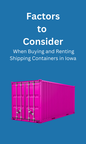 Buying and Renting in Shipping Containers Iowa, IA