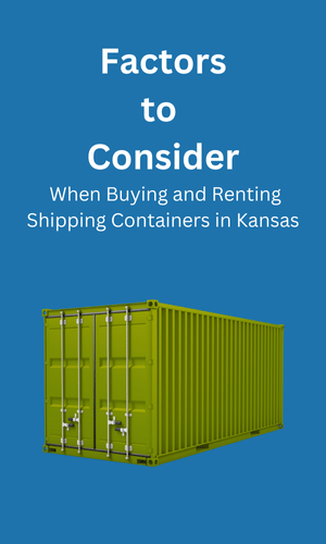 Buying and Renting in Shipping Containers Kansas, KS