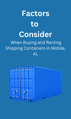 Buying and Renting in Shipping Containers Mobile, Alabama