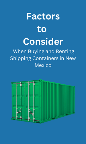 Buying and Renting in Shipping Containers New Mexico, NM