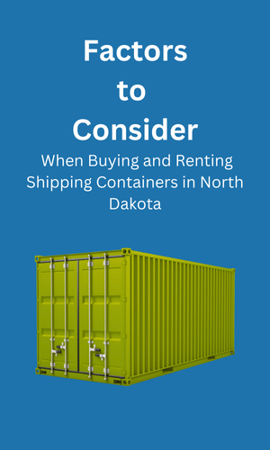 Buying and Renting in Shipping Containers North Dakota, ND