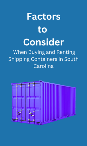 Buying and Renting in Shipping Containers South Carolina