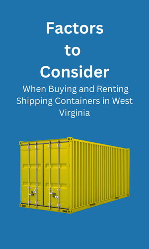 Buying and Renting in Shipping Containers West Virginia