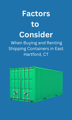 Buying and Renting in Shipping Containers East Hartford, CT