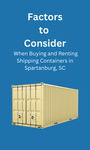 Buying and Renting in Shipping Containers Spartanburg, SC