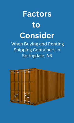 Buying and Renting in Shipping Containers Springdale, AR