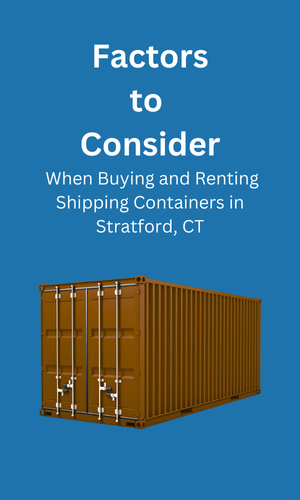 Buying and Renting in Shipping Containers Stratford, CT