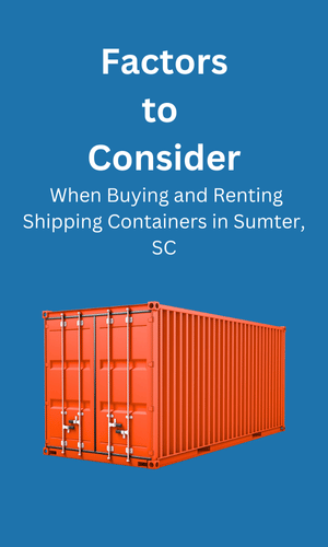 Buying and Renting in Shipping Containers Sumter, SC