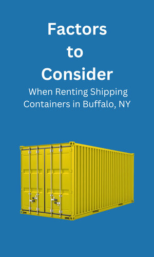 Consideration When Renting Shipping Containers Buffalo, NY